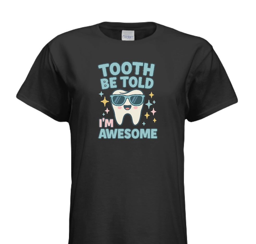 Tooth Be Told I’m Awesome With Glasses