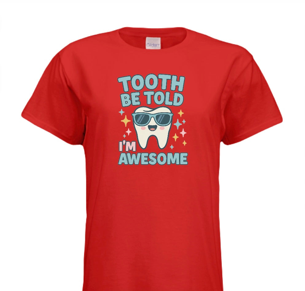 Tooth Be Told I’m Awesome With Glasses