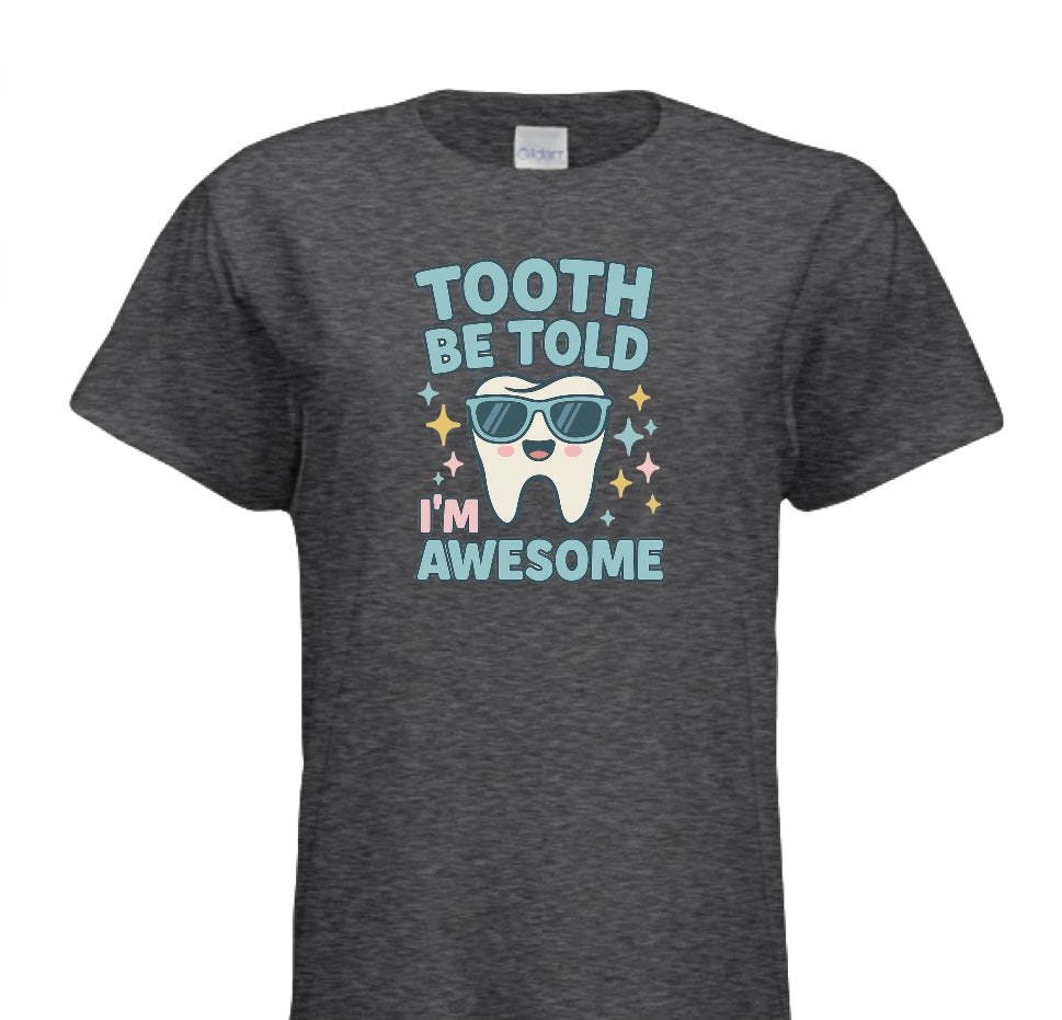 Tooth Be Told I’m Awesome With Glasses