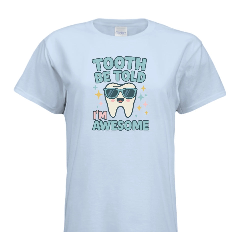 Tooth Be Told I’m Awesome With Glasses