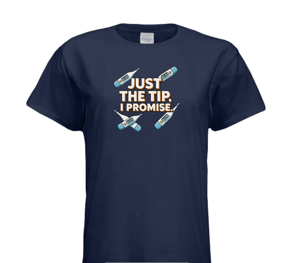 JUST THE TIP I PROMISE #1