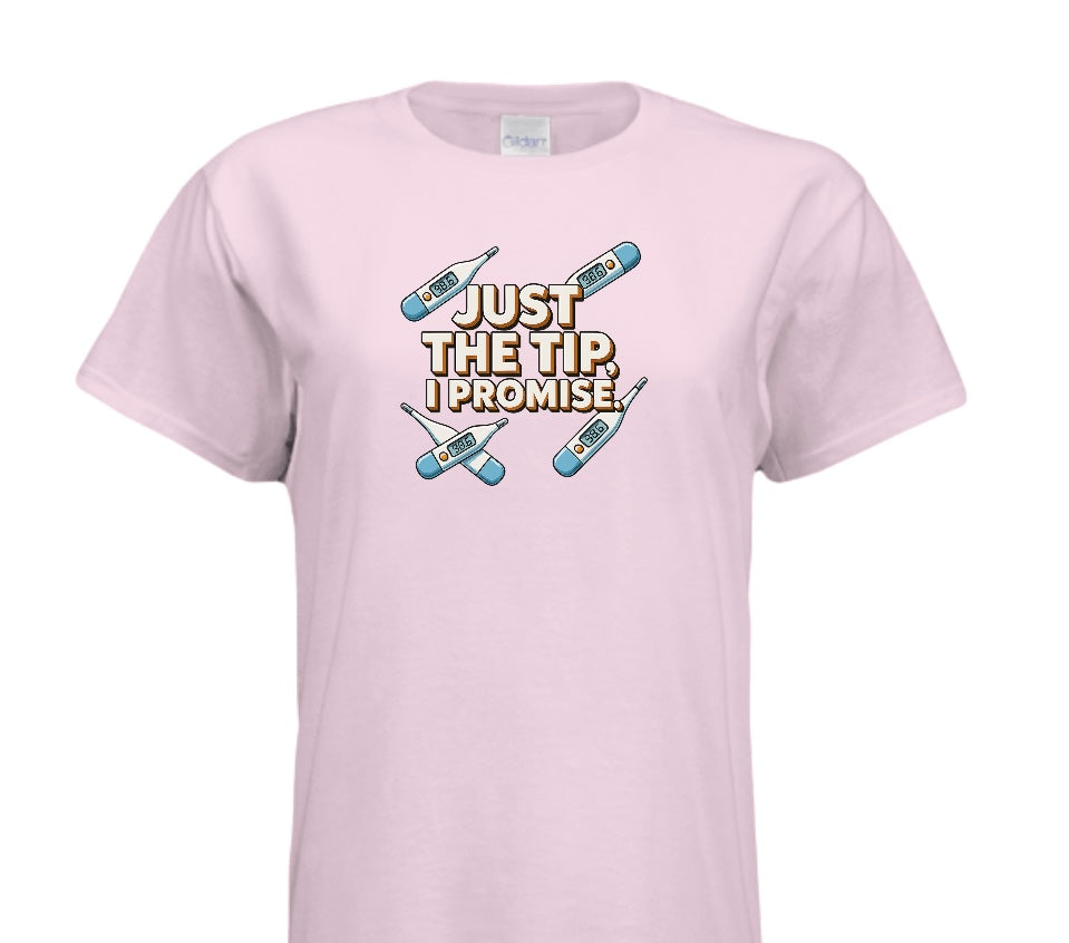 JUST THE TIP I PROMISE #1