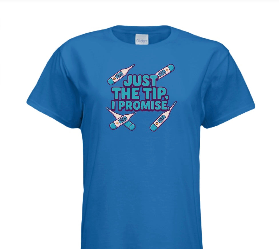 JUST THE TIP I PROMISE #2