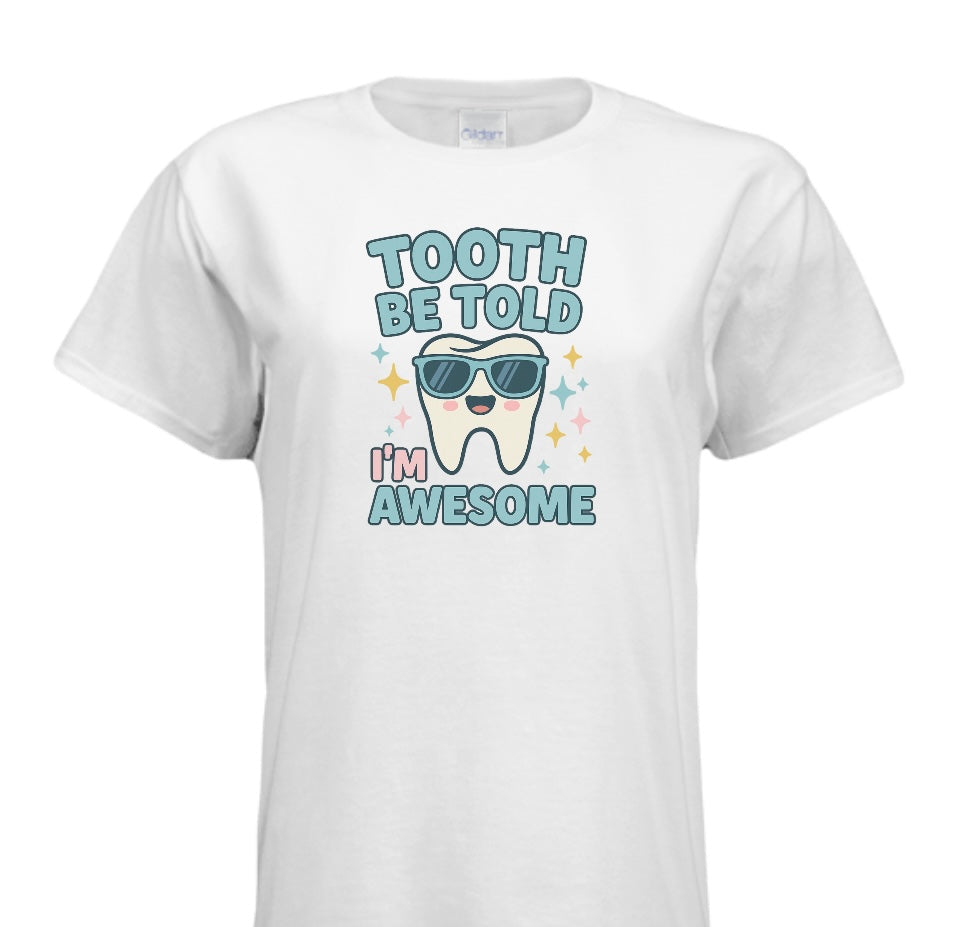 Tooth Be Told I’m Awesome With Glasses