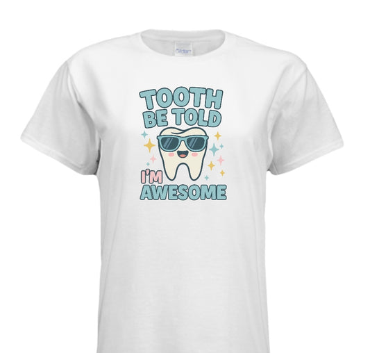 Tooth Be Told I’m Awesome With Glasses